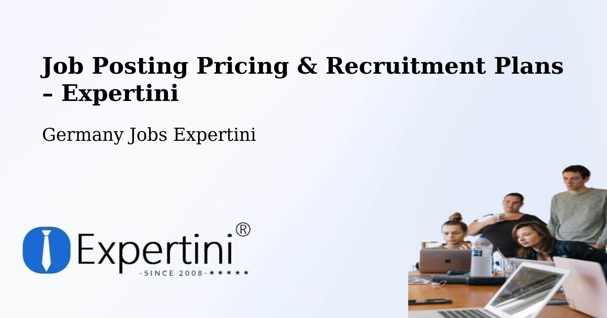 Job Posting Pricing & Recruitment Plans – Bad Dürrheim - Bad Dürrheim, Germany Jobs Expertini